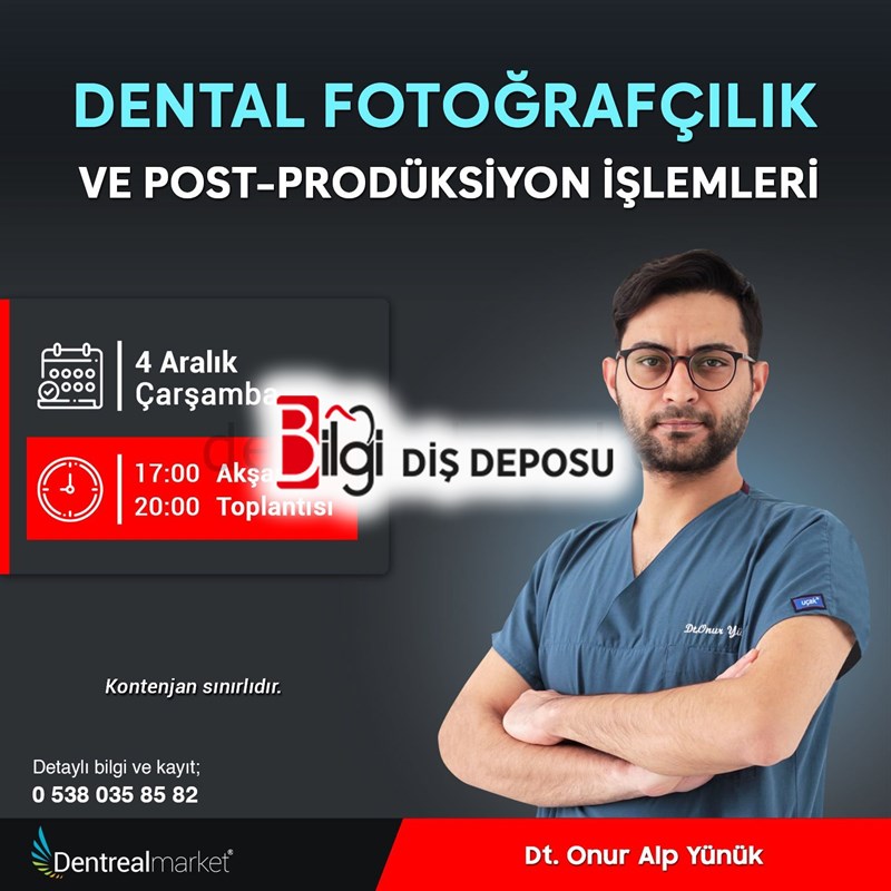 Dental Fotoğrafçılık ve Post - Prodüksiyon İşlemleri - Dt. Onur Alp Yünük
