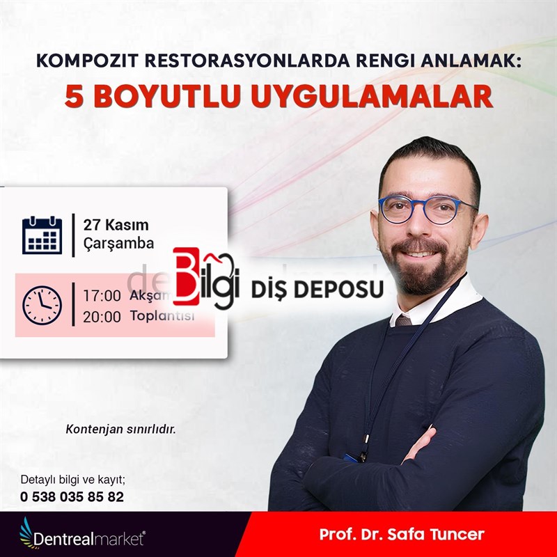 Kompozit Restorasyonlarda Rengi Anlamak: 5 Boyutlu Uygulamalar - Prof. Dr. Safa Tuncer